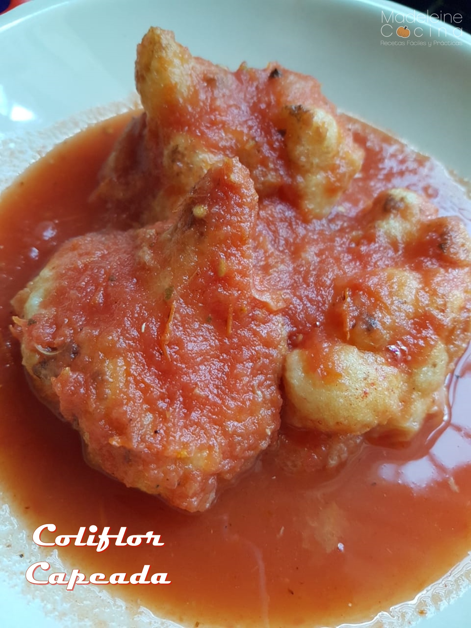 Coliflor capeada en salsa | Madeleine Cocina